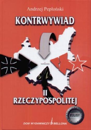 Okładka książki Kontrwywiad II Rzeczypospolitej / Andrzej Pepłoński.