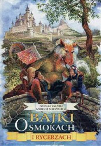 Okładka książki  Bajki o smokach i rycerzach  2