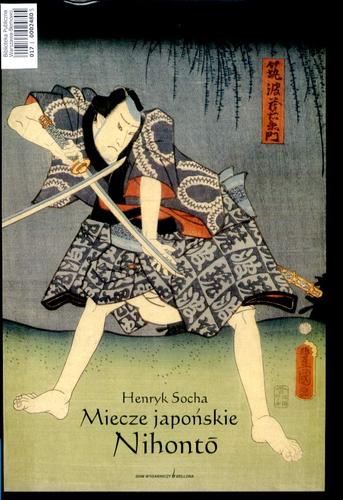 Okładka książki Miecze japońskie Nihonto / Henryk Socha.