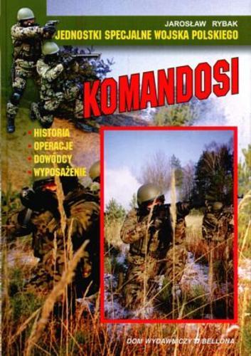 Okładka książki  Komandosi :jednostki specjalne Wojska Polskiego  3