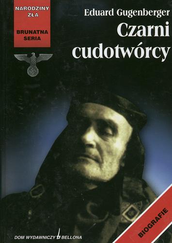 Okładka książki Czarni cudotwórcy / Eduard Gugenberger ; tł. Barbara Niedźwiecka.