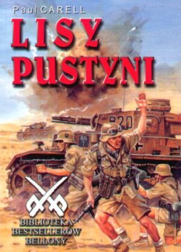 Okładka książki Lisy pustyni /  Paul Carell ; tł. Kazimierz Szarski.