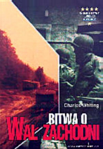 Okładka książki Bitwa o Wał Zachodni / Charles Whiting ; tł. Jan Rosiński.