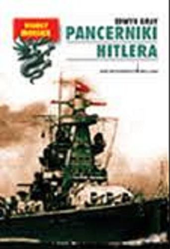 Okładka książki Pancerniki Hitlera / Edwyn Gray ; tł. Maciej Antosiewicz.