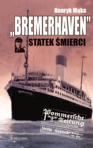 Okładka książki Bremenhaven : statek śmierci / Henryk Mąka.
