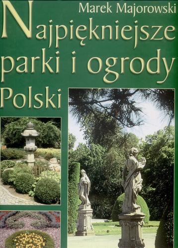Okładka książki  Najpięniejsze parki i ogrody Polski : sztuka kompozycji  3
