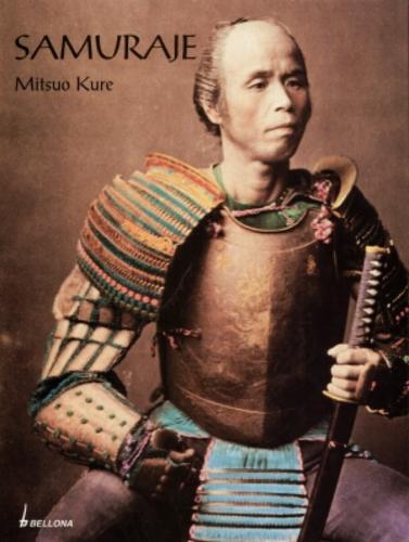Okładka książki Samuraje : ilustrowana historia / Mitsuo Kure ; przełożył Piotr Cieśla.