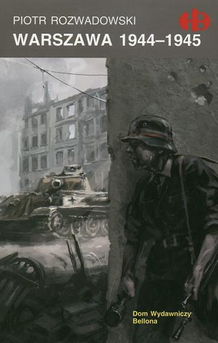 Okładka książki Warszawa 1944-1945 /  Piotr Rozwadowski.