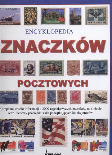 Okładka książki  Encyklopedia znaczków pocztowych : kompletne źródło informacji o 3000 najciekawszych znaczków na świecie oraz fachowy przewodnik dla początkujących kolekcjonerów  1