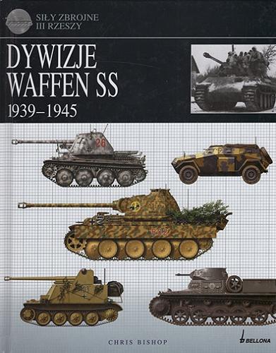 Okładka książki  Dywizje Waffen SS 1939-1945  1