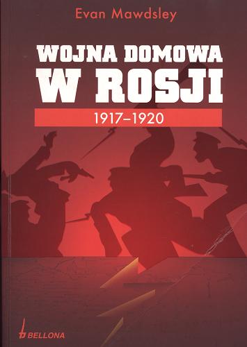 Okładka książki  Wojna domowa w Rosji 1917-1920  1