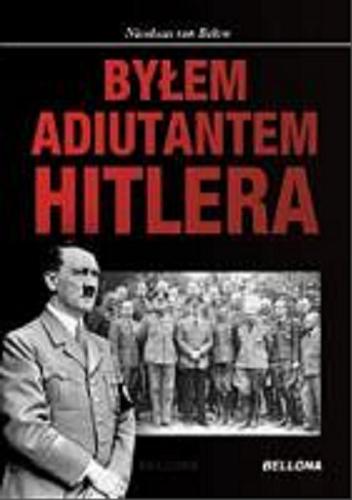Okładka książki  Byłem adiutantem Hitlera  2