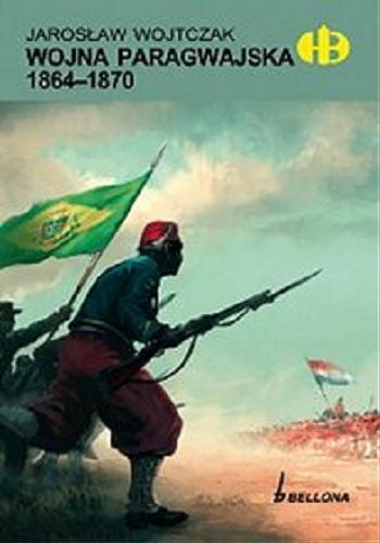 Okładka książki  Wojna paragwajska 1864-1870  13