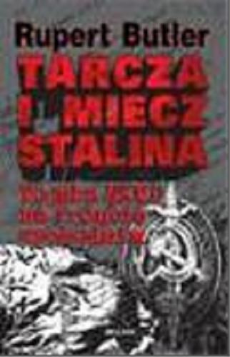 Okładka książki  Tarcza i miecz Stalina : wojska NKWD na froncie wschodnim  9