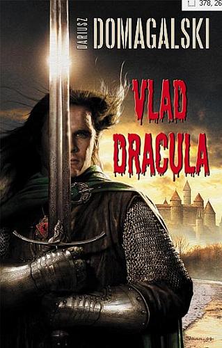 Okładka książki Vlad Dracula / Dariusz Domagalski.