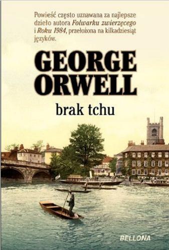 Okładka książki Brak tchu / George Orwell ; przełożył z angielskiego Bartłomiej Zborski.