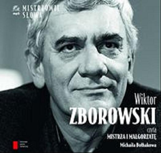 Okładka książki Mistrz i Małgorzata [Dokument dźwiękowy] / [for the Polish translation by Irena Lewandowska & Witold Dąbrowski].