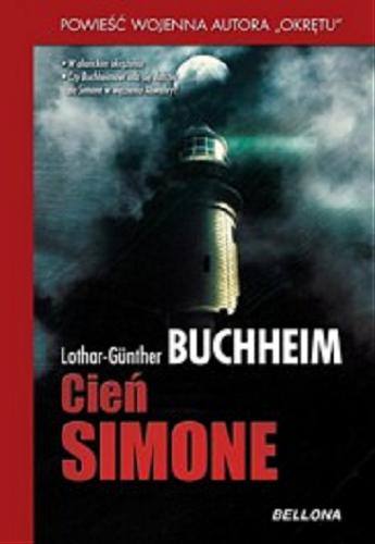 Okładka książki Cień Simone / Lothar-Günther Buchheim ; przeł. z niem. Krzysztof Żak.