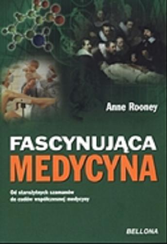 Okładka książki  Fascynująca medycyna : od starożytnych szamanów do cudów współczesnej medycyny  3