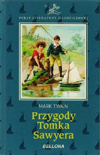Okładka książki Przygody Tomka Sawyera / Mark Twain ; przeł. Marceli Tarnowski.