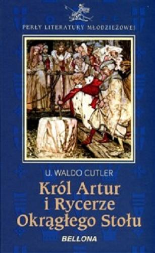 Okładka książki  Król Artur i rycerze Okrągłego Stołu  1