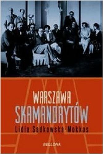 Okładka książki Warszawa skamandrytów / Lidia Sadkowska-Mokkas.