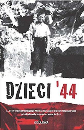 Okładka książki Dzieci `44 / wstęp i opracowanie Jerzy Mirecki.