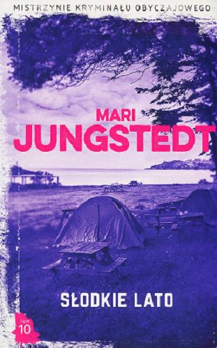 Okładka książki Słodkie lato / Mari Jungstedt ; przekład Ewa Wojaczek.