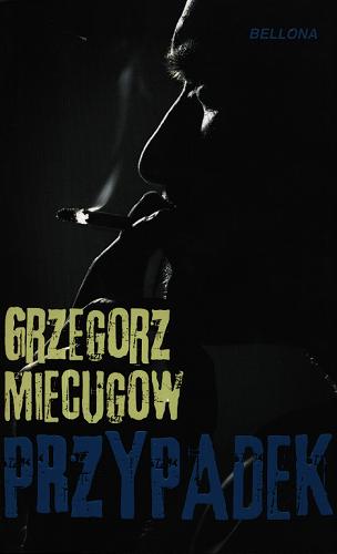 Okładka książki Przypadek / Grzegorz Miecugow.