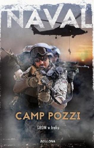 Okładka książki Camp Pozzi : GROM w Iraku / Naval.