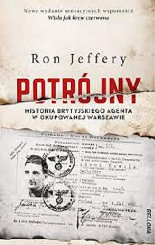 Okładka książki  Potrójny : historia brytyjskiego agenta w okupowanej Warszawie  1