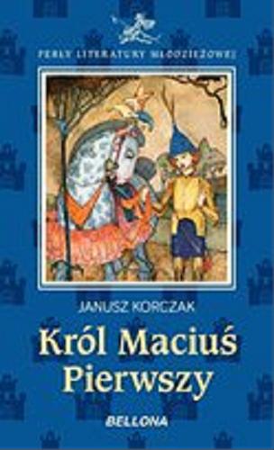 Okładka książki Król Maciuś Pierwszy [E-book] / Janusz Korczak.
