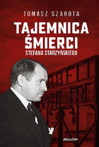 Okładka książki Tajemnica śmierci Stefana Starzyńskiego [E-book] / Tomasz Szarota.
