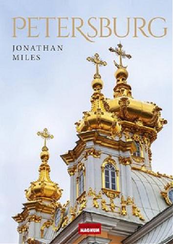Okładka książki Petersburg [E-book] / Jonathan Miles ; przekład Władysław Jeżewski.