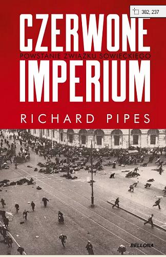 Okładka książki  Czerwone imperium : powstanie Związku Sowieckiego  1