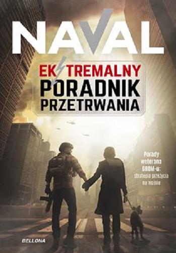 Okładka książki Ekstremalny poradnik przetrwania / Naval.