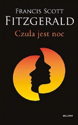 Okładka  Czuła jest noc / Francis Scott Fitzgerald ; przekład Maria Sawińska