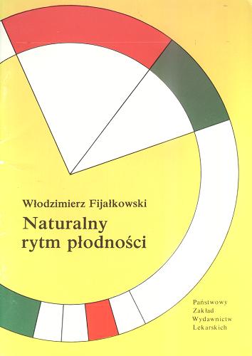 Okładka książki Naturalny rytm płodności / Włodzimierz Fijałkowski.