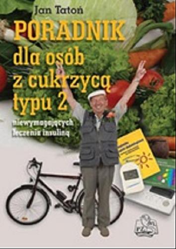 Okładka książki  Poradnik dla osób z cukrzycą typu 2 niewymagających leczenia insuliną  6