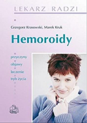 Okładka książki Hemoroidy / Grzegorz Krasowski, Marek Kruk.