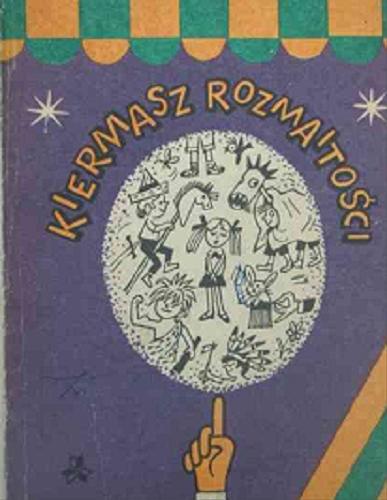 Okładka książki Kiermasz rozmaitości / [wybór i red. Adam Czetwertyński ; oprac. graf. Zbigniew Lengren].