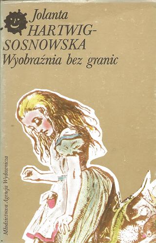Okładka książki Wyobraźnia bez granic / Jolanta Hartwig-Sosnowska.