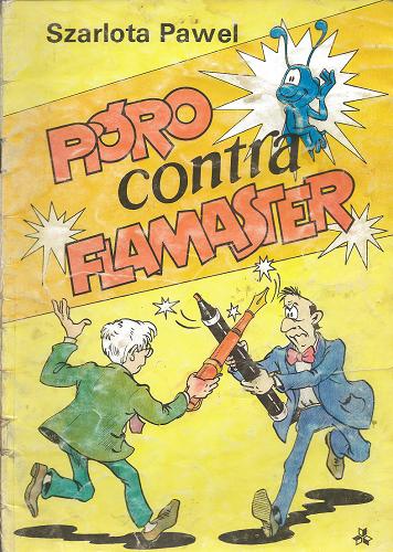 Okładka książki Pióro contra Flamaster / Szarlota Pawel.