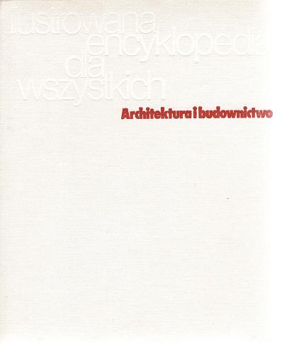 Okładka książki Architektura i budownictwo / Witold Szolginia.