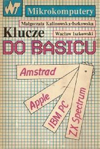 Klucze do BASICu : Amstrad-Schneider, Apple II, IBM PC, ZX Spectrum Plus Tom 2.9