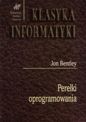 Okładka książki Perełki oprogramowania / Jon Bentley ; przeł. z ang. Agata Tomaszewska.