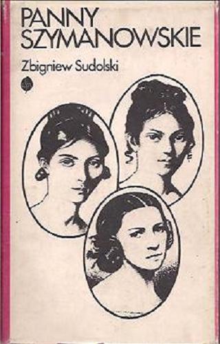 Okładka książki  Panny Szymanowskie i ich losy : opowieść biograficzna  10
