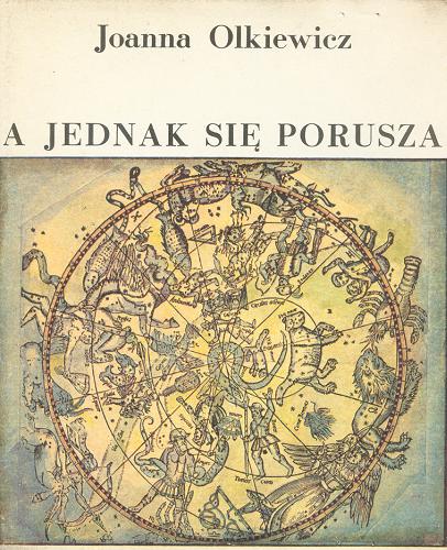 Okładka książki A jednak się porusza / Joanna Olkiewicz ; il. Stanisław Kazimierczyk.