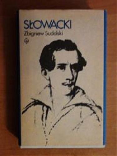 Okładka książki  Słowacki : opowieść biograficzna  11