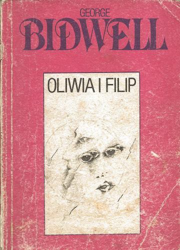 Okładka książki Oliwia i Filip / George Bidwell ; przekład Anna Bidwell.